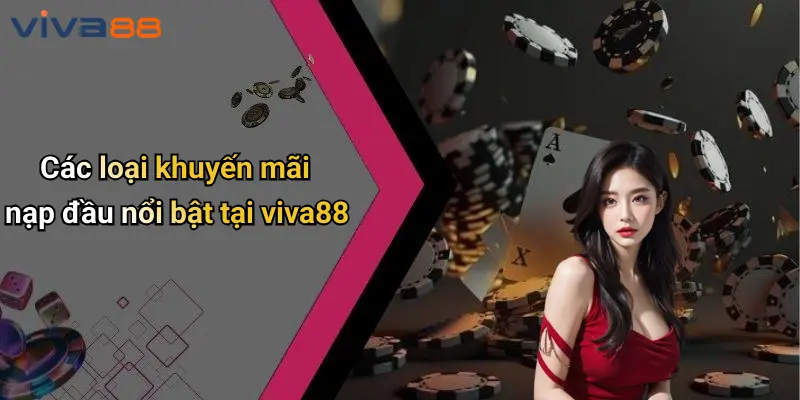 Khuyến Mãi Nạp Đầu: Ưu Đãi Hấp Dẫn Cho Thành Viên Mới 3 Khuyến Mãi Nạp Đầu