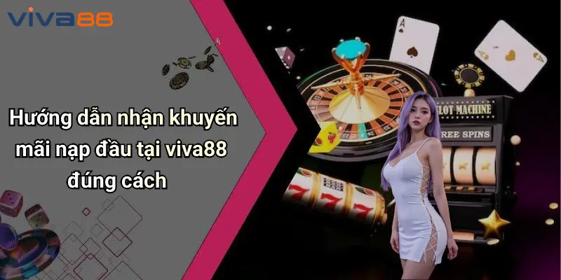 Khuyến Mãi Nạp Đầu: Ưu Đãi Hấp Dẫn Cho Thành Viên Mới 4 Khuyến Mãi Nạp Đầu