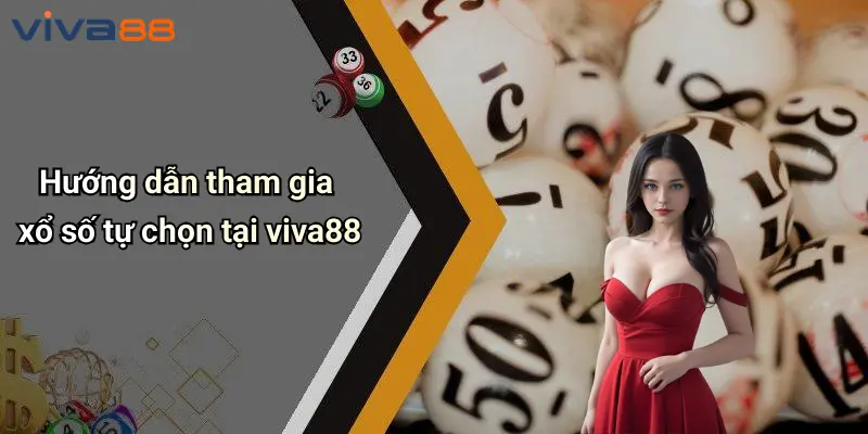 Xổ Số Tự Chọn: Kỷ Nguyên Mới Cá Cược Trực Tuyến Sôi Động 4 Xổ Số Tự Chọn