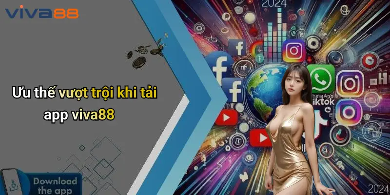 Tải App VIVA88: Giải Trí Cá Cược Đỉnh Cao Mọi Lúc Mọi Nơi 2 Tải App VIVA88